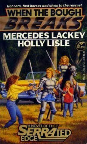 Mercedes Lackey: When the Bough Breaks (Undetermined language, 1994, Baen Books)