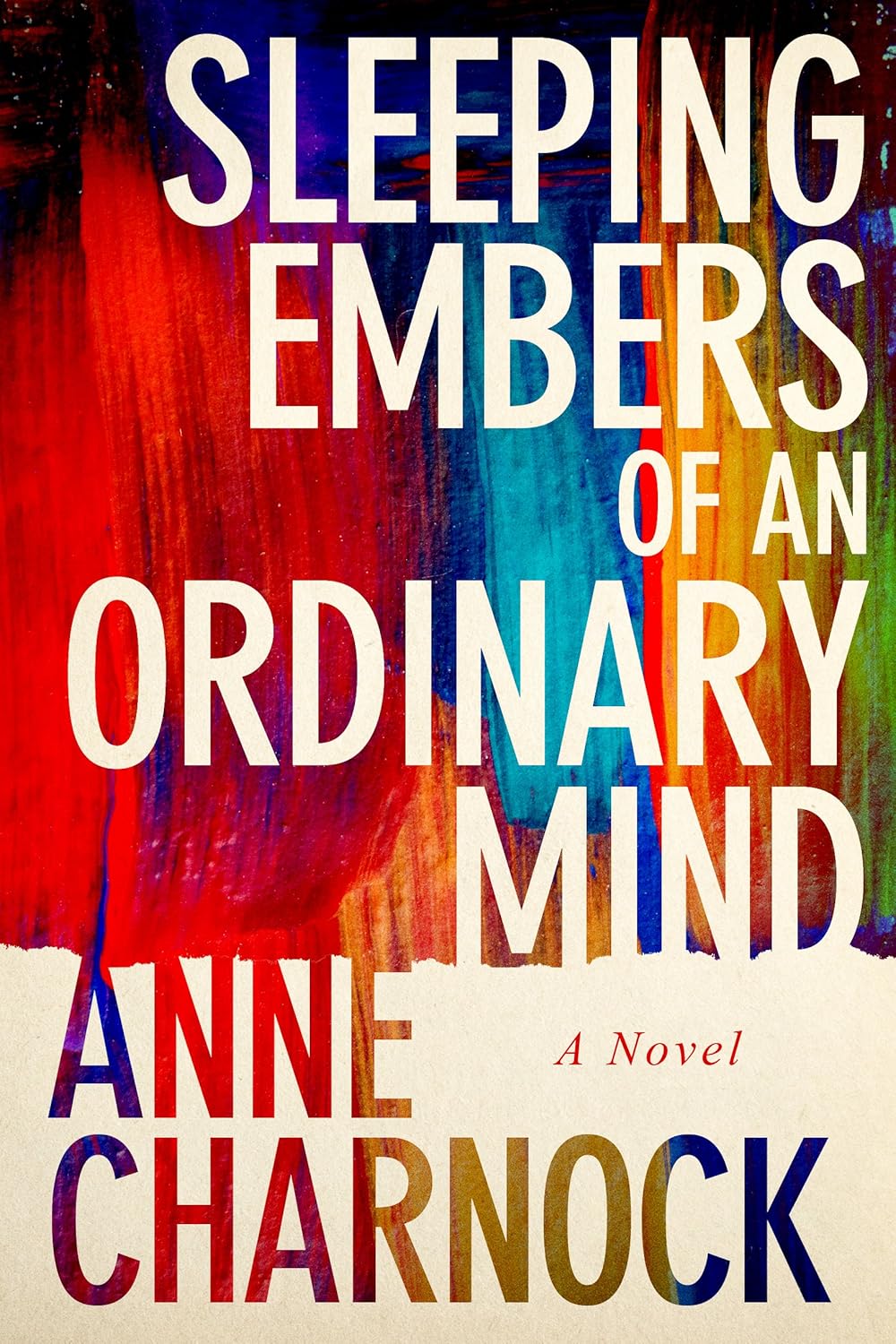 Anne Charnock: Sleeping embers of an ordinary mind (2015, 47North)