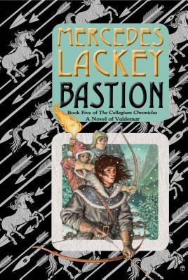 Mercedes Lackey: Bastion (Valdemar: Collegium Chronicles #5) (2013)