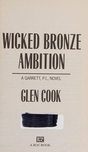 Glen Cook: Wicked bronze ambition (2013)