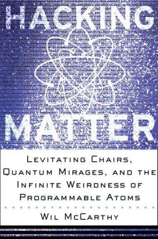 Wil McCarthy: Hacking Matter (2004, Basic Books)