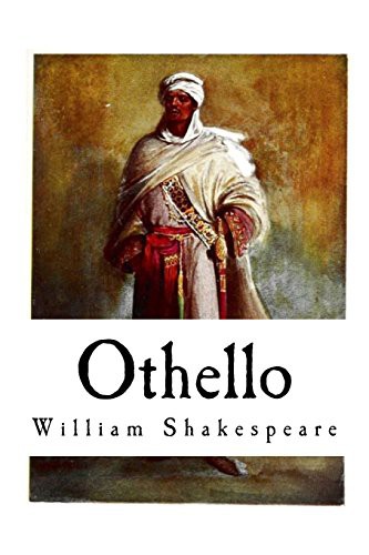 William Shakespeare: Othello (Paperback, 2018, Createspace Independent Publishing Platform, CreateSpace Independent Publishing Platform)