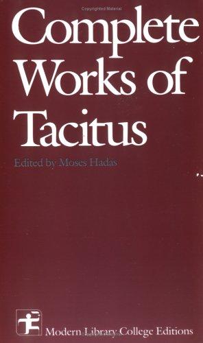 P. Cornelius Tacitus: Complete Works of Tacitus (Paperback, 1964, McGraw-Hill Humanities/Social Sciences/Languages)