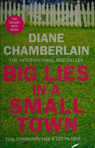 Diane Chamberlain: Big Lies in a Small Town (2020, Macmillan)