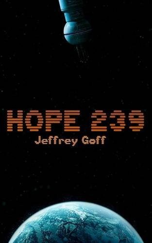 Jeffrey Goff: Hope 239 (Paperback, 2015, WiDo Publishing)