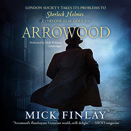 Mick Finlay: Arrowood (AudiobookFormat, 2017, Harlequin Audio and Blackstone Audio, Mira Books)