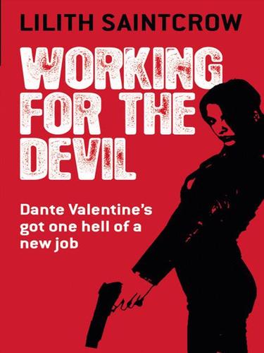 LILITH SAINTCROW: Working for the Devil (EBook, 2007, Orbit)