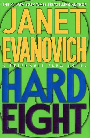 Janet Evanovich: Hard eight (2002, St. Martin's Press)