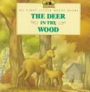 Laura Ingalls Wilder: The Deer in the Wood (My First Little House Books) (Paperback, 1996, HarperFestival)