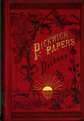 Charles Dickens: The posthumous papers of the Pickwick Club (1883, Walter Scott)