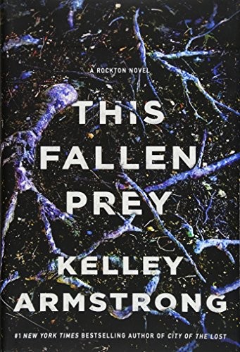 Therese Plummer, Kelley Armstrong: This Fallen Prey (Hardcover, 2018, Minotaur Books)