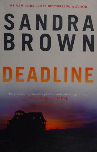 Sandra Brown: Deadline (2013, Hodder & Stoughton)
