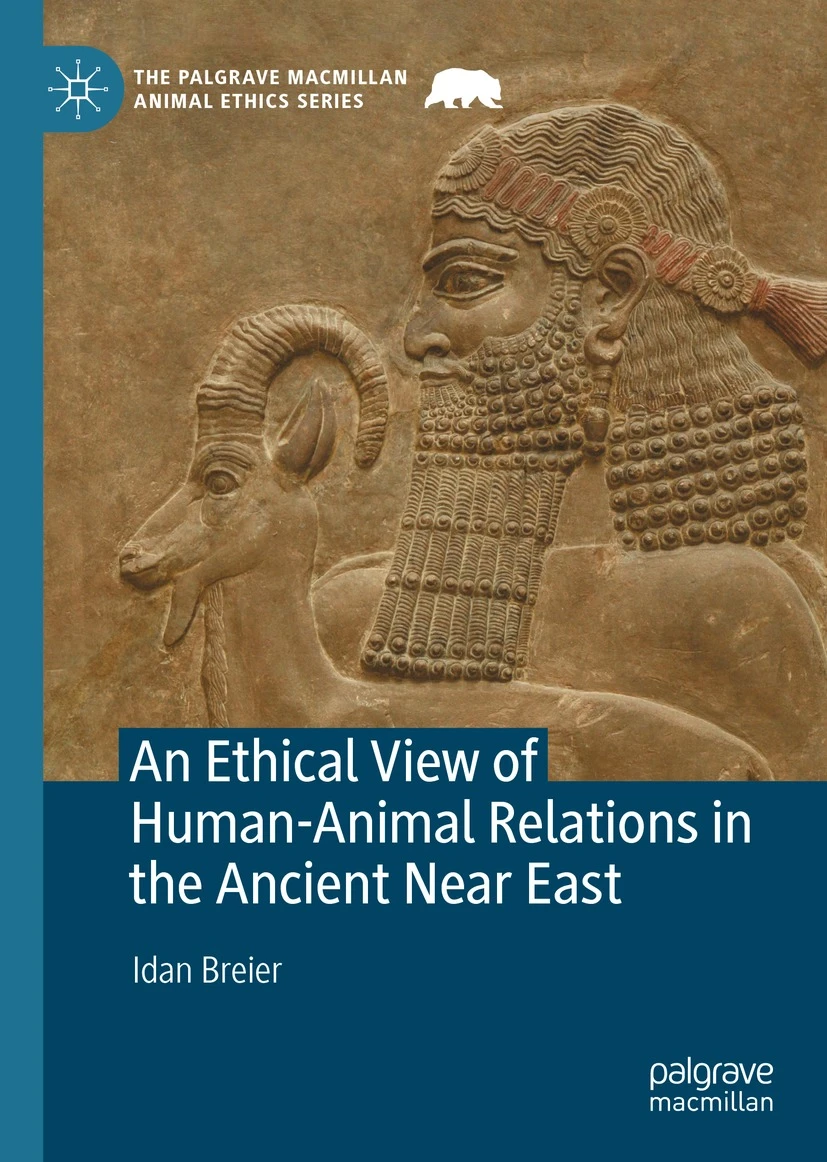 Idan Breier: An Ethical View of Human-Animal Relations in the Ancient Near East (Hardcover, 2022, Springer International Publishing AG)