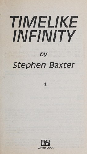 Stephen Baxter: Time Like Infinity (1993, Roc)