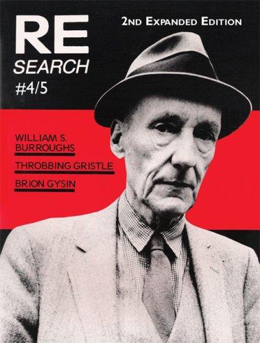 William S. Burroughs, Throbbing Gristle, Brion Gysin: RE/Search 4/5 (Paperback, 2007, Re/Search Publications)
