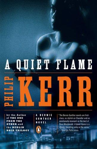 Philip Kerr: A Quiet Flame (Paperback, Penguin (Non-Classics))