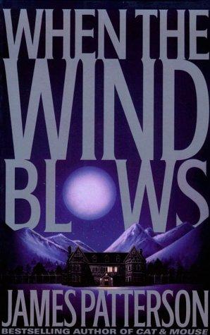 James Patterson: When the wind blows (1999, G.K. Hall)
