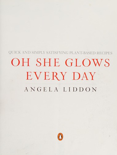 Angela Liddon: Oh she glows every day (2016)