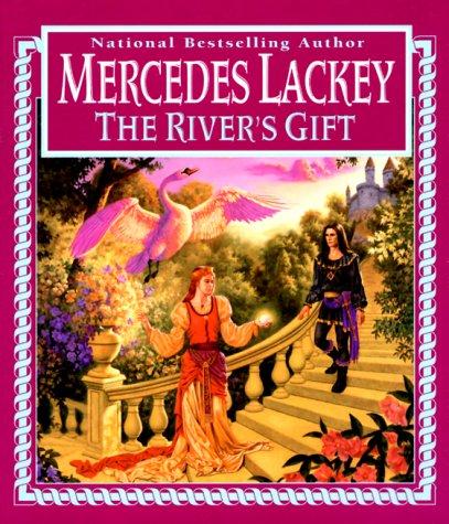 Mercedes Lackey: The  river's gift (1999, Roc)