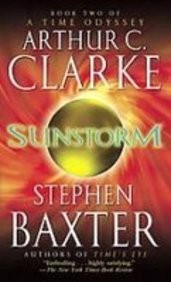 Arthur C. Clarke, Stephen Baxter: Sunstorm (A Time Odyssey) (2008)
