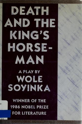 Wole Soyinka: Death and the king's horseman (1975, Norton)