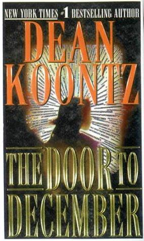 Dean Koontz: The Door to December (Hardcover, 1999, Viking Children's Books)