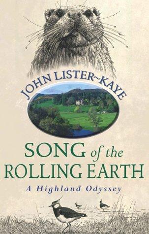 John Lister-Kaye: Song of the Rolling Earth (Paperback, Little Brown UK)