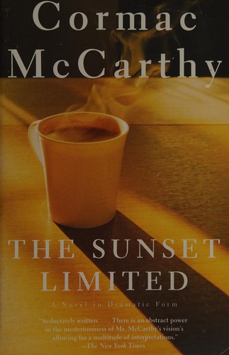 Cormac McCarthy: The Sunset Limited (Paperback, 2006, Vintage Books)