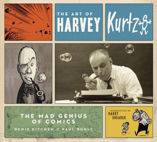 Denis Kitchen: The Art of Harvey Kurtzman (2009)