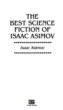 Isaac Asimov: The Best Science Fiction of Isaac Asimov (1991, Roc)