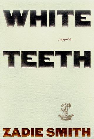 Zadie Smith: White teeth (Hardcover, 2000, Random House)