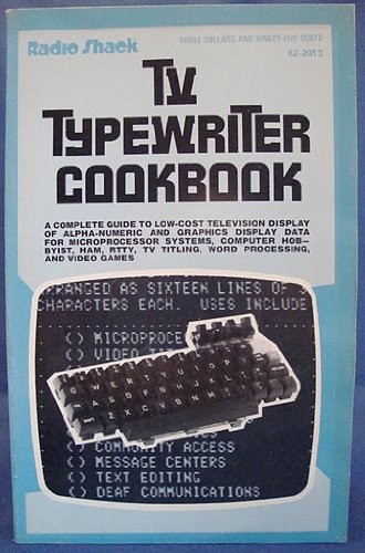 Don Lancaster: TV typewriter cookbook (1976, H. W. Sams)