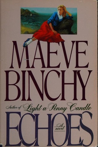 Maeve Binchy: Echoes (1985, Viking)