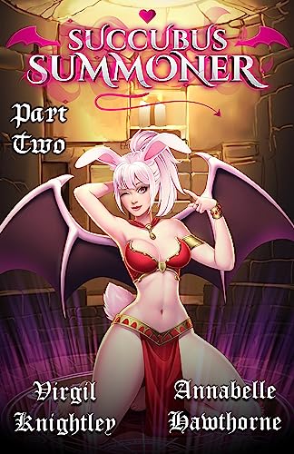 Annabelle Hawthorne, Virgil Knightley: Succubus Summoner 2 (EBook, 2023, Wet Leaf Press)