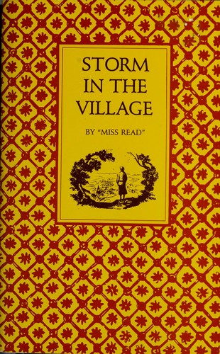 Miss Read: Storm in the village (1987, Academy Chicago, Academy Chicago Publications)