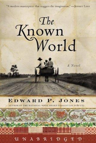 Edward P. Jones: The Known World (Today Show Book Club # 17) (AudiobookFormat, 2003, HarperAudio)