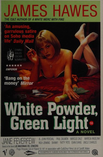 James Hawes, James Hawes: White Powder, Green Light (Paperback, 2003, Vintage)