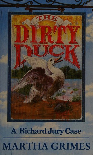 Martha Grimes: The dirty duck. (1987, Headline)