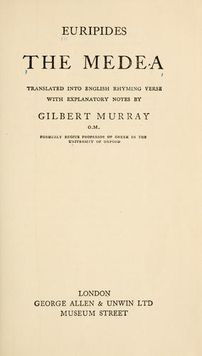 Euripides: The  Medea (1910, Allen & Unwin)