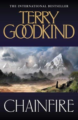 Terry Goodkind: Chainfire (Sword of Truth) (Paperback, 2005, Voyager)