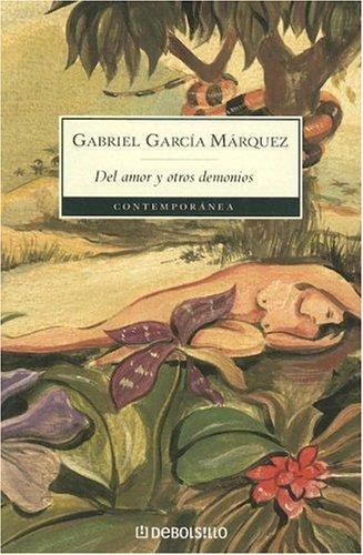 Gabriel García Márquez: Del amor y otros demonios (Paperback, Spanish language, 2006, Debolsillo)