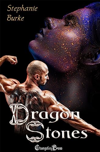 Stephanie Burke: Dragon Stones (EBook, Changeling Press, LLC)