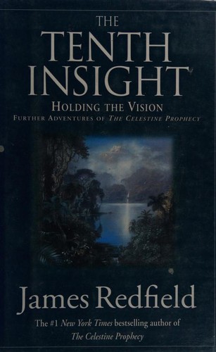 James Redfield, Carol Adrienne, Leidefeierde: The Tenth Insight (1996, Warner Books)