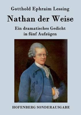 Gotthold Ephraim Lessing: Nathan Der Weise (German language, 2016)