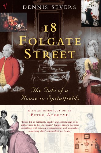 Dennis Severs: 18 Folgate Street (Paperback, 2002, Vintage)