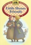 Heather Henson: Little house friends (1998, HarperCollinsPublishers)