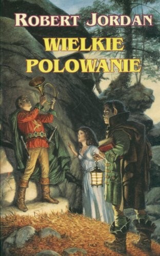 Robert Jordan: Wielkie polowanie II - Robert Jordan [KSIĄĹťKA] (Paperback, 2021, Zysk i S-ka)