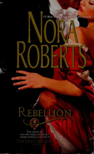 Nora Roberts: Rebellion (Paperback, 1988, Silhouette Books)