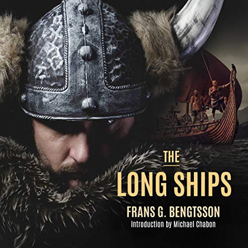 Frans Gunnar Bengtsson: The Long Ships (AudiobookFormat, 2021, Highbridge Audio and Blackstone Publishing)