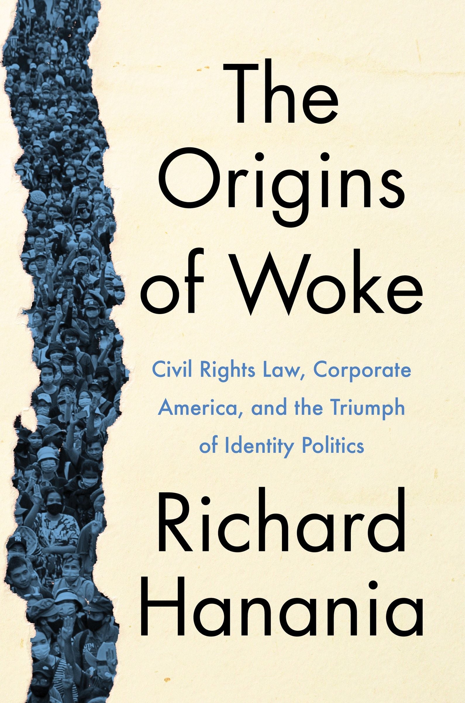 Richard Hanania: The Origins of Woke (Hardcover, 2023, Broadside Books)